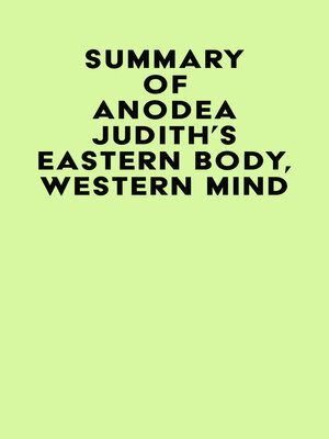cover image of Summary of Anodea Judith's Eastern Body, Western Mind
